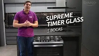 CONHEÇA O FOGÃO DAKO SUPREME TIMER GLASS