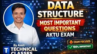 Aktu most important Questions DATA structure btech 2 year most important topics by technical classes