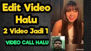 CARA EDIT VIDEO CALL HALU / VIDEO CALL HALU AURIELI/  MUDAH PAKAI APLIKASI GRATIS