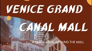 Venice Grand Canal Mall- Taguig