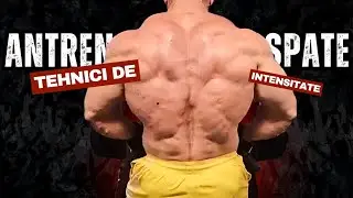 Am revenit la Tehnici de Intensitate | Antrenament de Spate