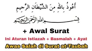 Pelajaran Penting Sebelum Baca al-Quran | Cara Baca Taawuz + Basmalah + Awal Surat