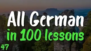 All German in 100 Lessons! 🇩🇪 Lesson 47: 20 Must-Know German Words & Phrases for Beginners