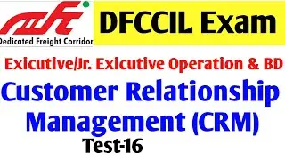 Test-16/dfccil Customer relations questions/dfccil Customer relations Manegement/dfccil crm question