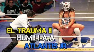 Atlantis Jr., vs Trauma II.