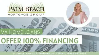 VA Home Loans Offer 100% Financing