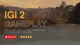 IGI 2 Mission 14 &ndash; The Secret Base | Final Showdown & Extraction Operation 🚁🔥