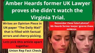 Depp v Heard-case. Amber Heards former UK lawyer cherry picking facts and misstating law.