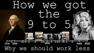 How we got the 9 to 5: Why we should work less
