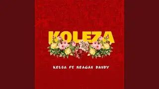 Koleza (feat. Reagan Dandy)