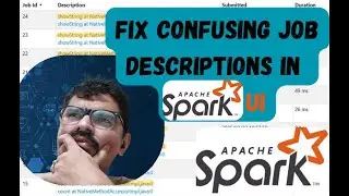 Custom Job Description in Spark - The lesser known feature