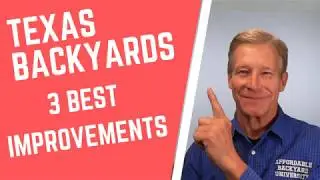 Texas Backyards [3 Best Improvements You Can Do]