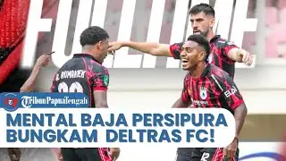 TEKUK DELTRAS FC DI JAYAPURA, PERSIPURA KANTONGI TIGA POIN PENTING DI LIGA 2