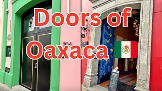 Mexico 🇲🇽 Beautiful Doors of Oaxaca