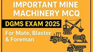 Important Mine Machinery MCQ | DGMS Exam 2025 | Mate, Blaster & Foreman| Live streaming With Vishal