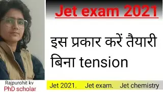 Jet exam | jet exam 2021 | jet chemistry | jet online classes |