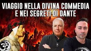 VIAGGIO NELLA DIVINA COMMEDIA E NEI SEGRETI DI DANTE con GIORGIO BAIETTI