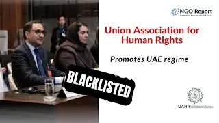 Union Association for Human Rights: Promotes UAE Regime #ProUAE #UAHR