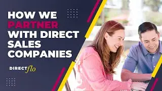 How We Partner with Direct Sales Companies