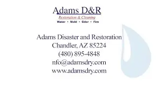Adams Disaster and Restoration - Reviews - Chandler, Arizona - Flood Restoration Company