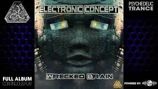 Electronic Concept - Wrecked Brain (digiep061/Geomagnetic Records/Psytrance)::Full Album