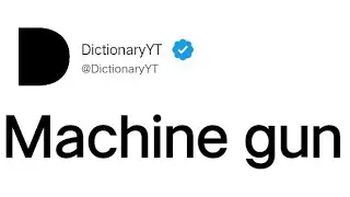 Machine gun Meaning in English