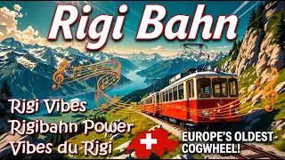 Rigi Vibes 🇨🇭 Rigibahn Power 🎢 Vibes du Rigi 🎵 Rigi Bahn Arth ARB Vitznau VRB / Rigi Kulm