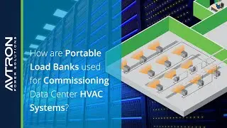 Technical FAQs: How are Portable Load Banks used for Commissioning of Data Center HVAC Systems?