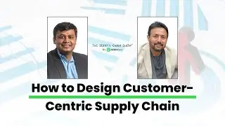How To Design A Customer-centric Supply Chain