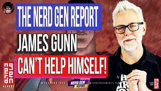 THE NERD GEN REPORT #264. James Gunn will likely direct Superman Legacy. Chapter 1 Gods and Monsters