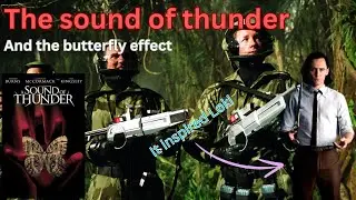 A sound of thunder and the butterfly effect