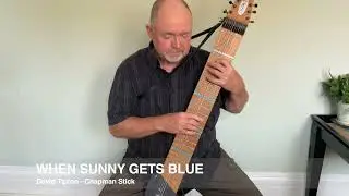 When Sunny Gets Blue - performed on Chapman Stick