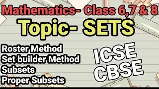 Sets Class 6 | Sets Class 7 | Sets Class 8 | Understanding Sets | Subset | Proper Subset