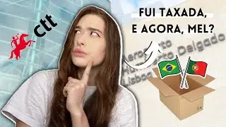 ALFANDEGA PORTUGAL 2022 | FUI TAXADO PELO CTT E AGORA?