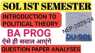SOL ba program first sem introduction to political theory important question & exam pattern