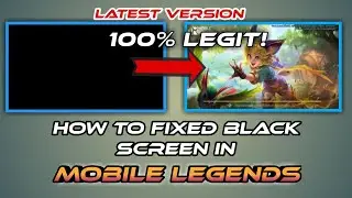 HOW TO FIXED BLACK SCREEN IN MOBILE LEGENDS l    ARNEL GAMING
