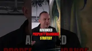 Advanced property insurance strategy