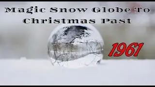 ❄️ Magic Snow Globe - 1961- &ldquo;Window On Main Street&rdquo; Christmas Movie Suitable For All The Family