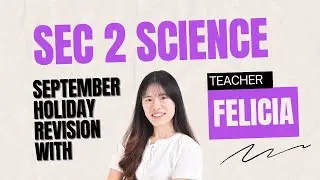 Sec 2 Science September Holiday Revision Class