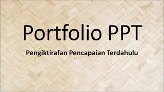 Portfolio PPT, Pengiktirafan Pencapaian Terdahulu
