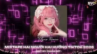 Phố Nhạc CHill - Hai Người Hai Hướng , Em Thua Cô Ta ... Nhạc Remix Hot Trendng Tiktok 2026