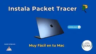 Cómo descargar e Instalar Cisco Packet Tracer en Mac (MacOS) Gratis | Paso a paso para CCNA