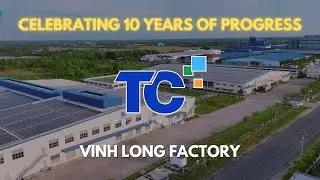 CELEBRATING 10 YEARS OF PROGRESS | Thanh Cong Textile & Garment - Vinh Long Factory