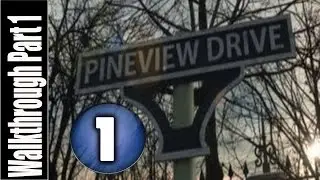 Pineview Drive Walkthrough Part 1 - Day 1