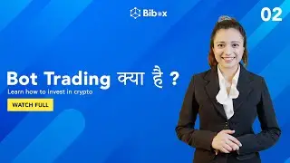 What is Bot Trading? (Hindi) | Bibox will tell you 4 advantages of Bot Trading.