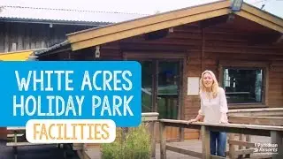 Facilities at White Acres Holiday Park