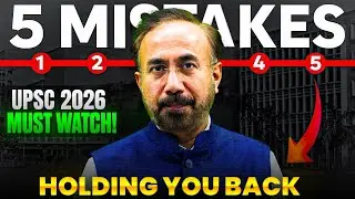 UPSC 2026 - Avoid these 5 MISTAKES at all COST! (Please🙏🏻)
