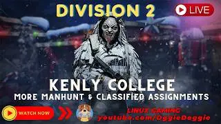 Division 2 - Day 2 of Kenly College - Manhunter & Classified  (Linux Gaming) ( ͡° ͜ʖ ͡°)