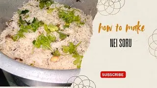 மணக்க மணக்க சுவையான ருசியில் நெய்சோரு l Ghee Rice Recipe | Aromatic & Easy Nei Soru 🍚✨