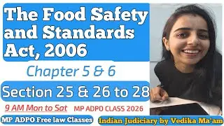 The Food Safety and Standards Act, 2006 || Chapter 5 & 6  || Section 25 & 26 to 28  #mpadpofreeclass
